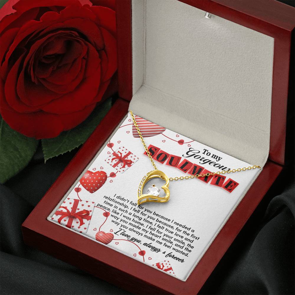 I Felt For Your True Love- Special Gift For Special Soulmate