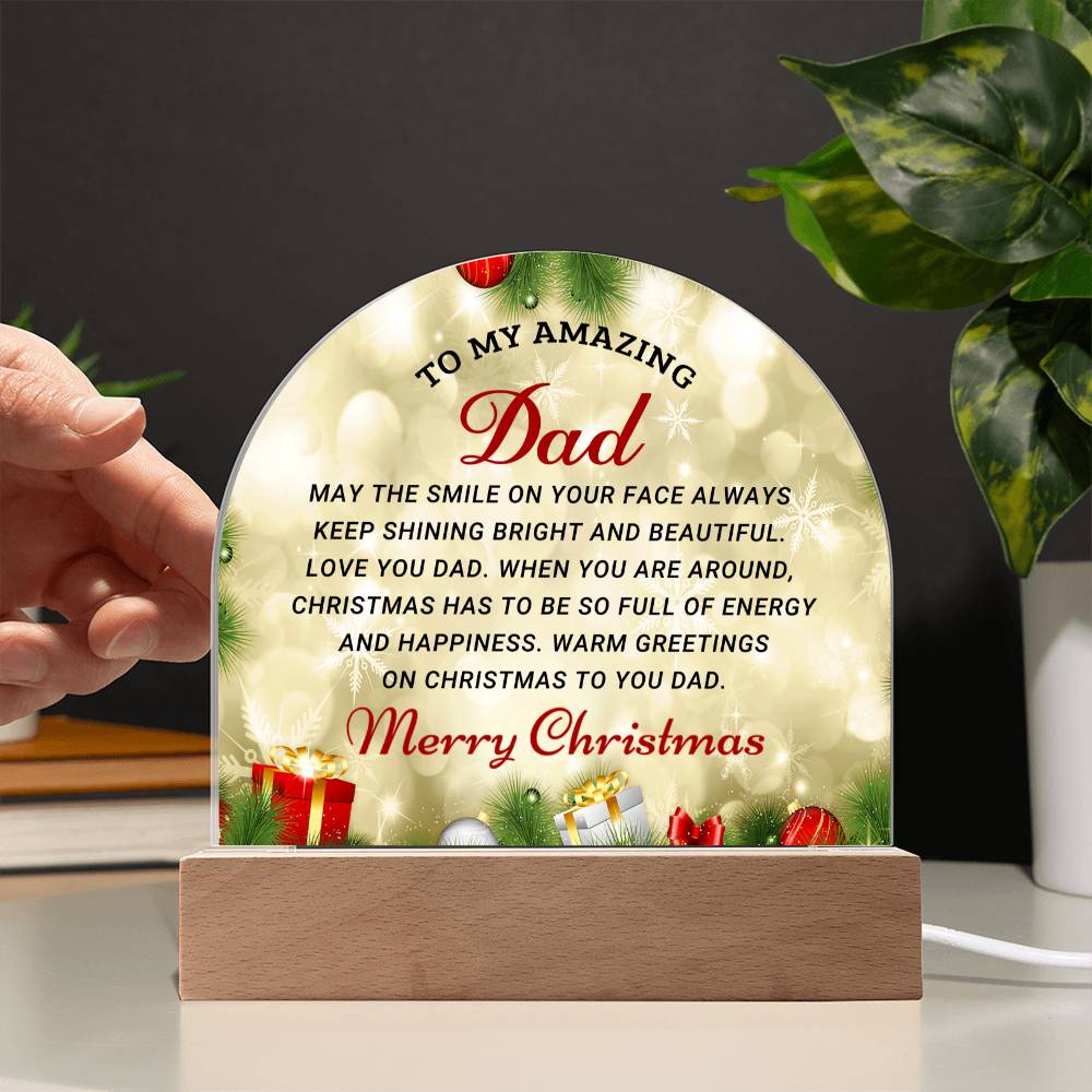 To My Amazing Dad- Christmas gift For Dad- Acrylic Dome Plaque