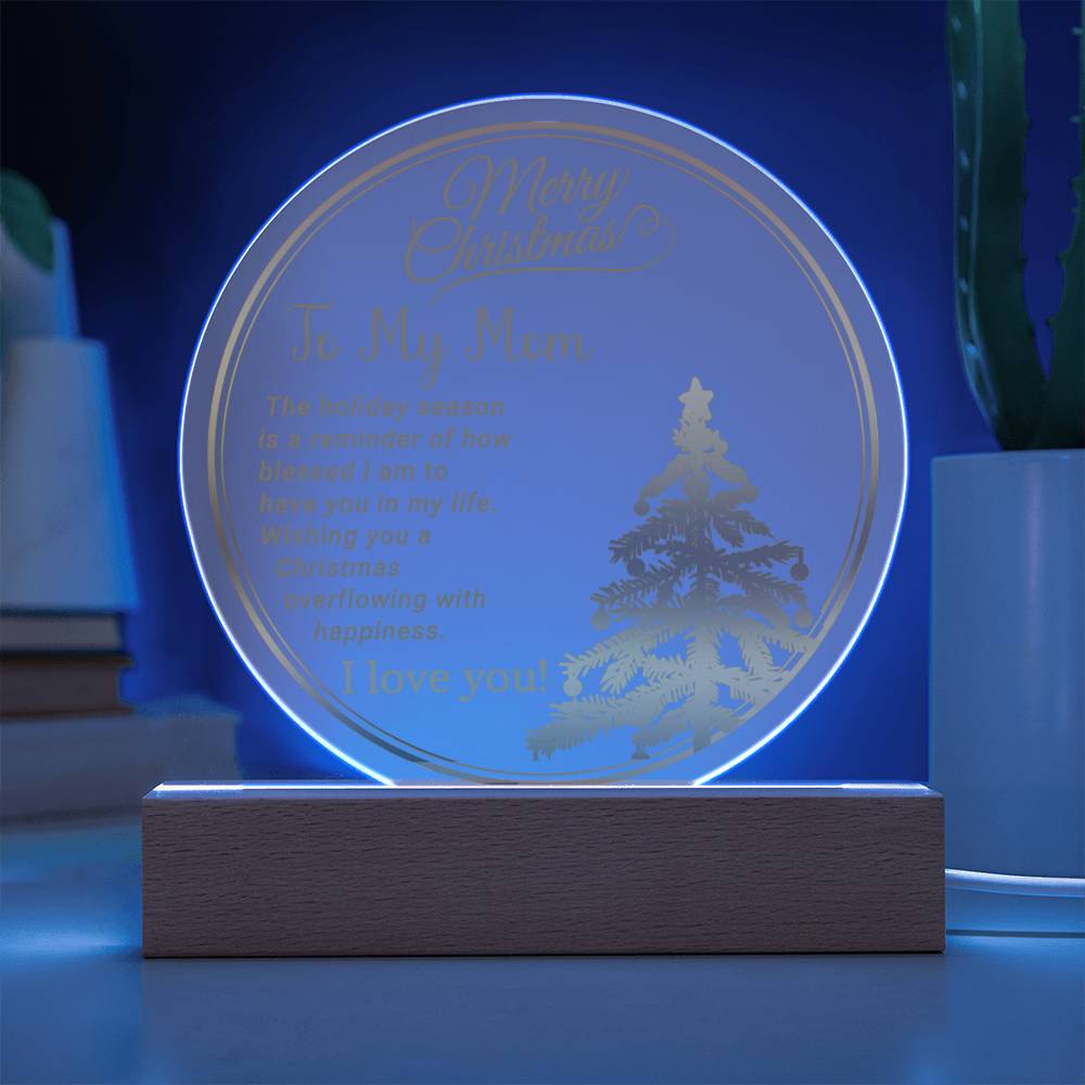 Merry Christmas to My Mom- Christmas gift for Mother- Acrylic Circle Plaque