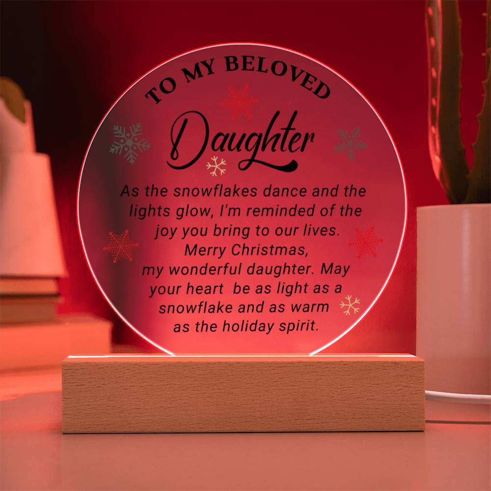 To My Beloved Daughter- Christmas Gift For Daughter- Acrylic Circle Plaque
