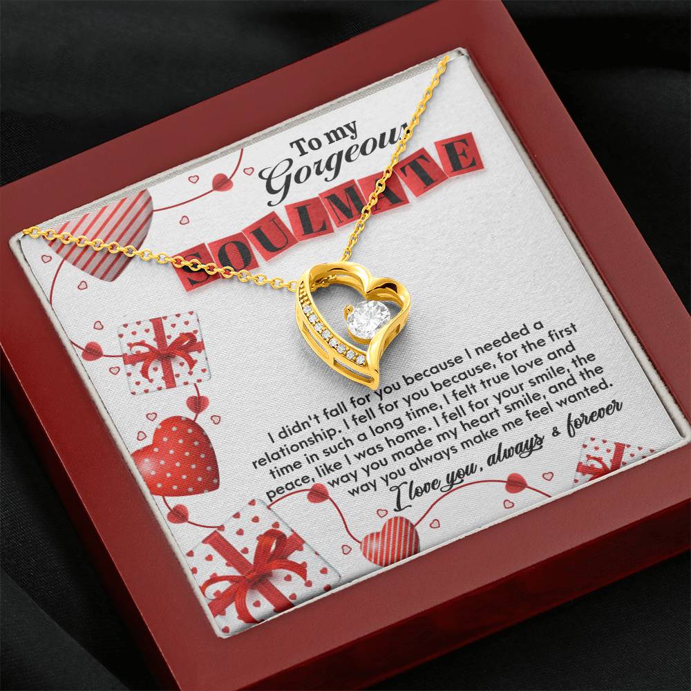 I Felt For Your True Love- Special Gift For Special  Soulmate