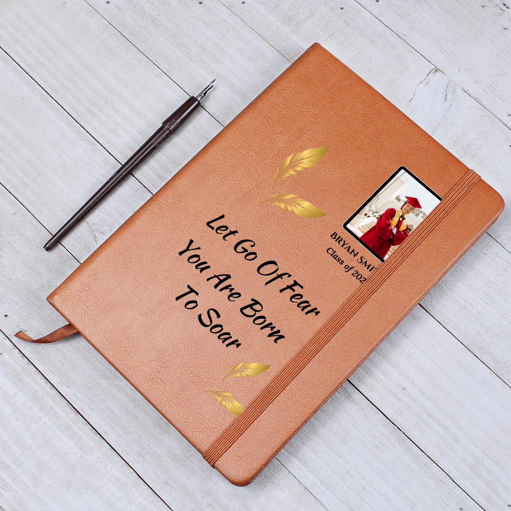 Personalized Graphic Leather Journal  Graduation Gift  For  Son or Daughter – “Let Go of Fear, You Are Born to Soar” with Custom Photo & Name