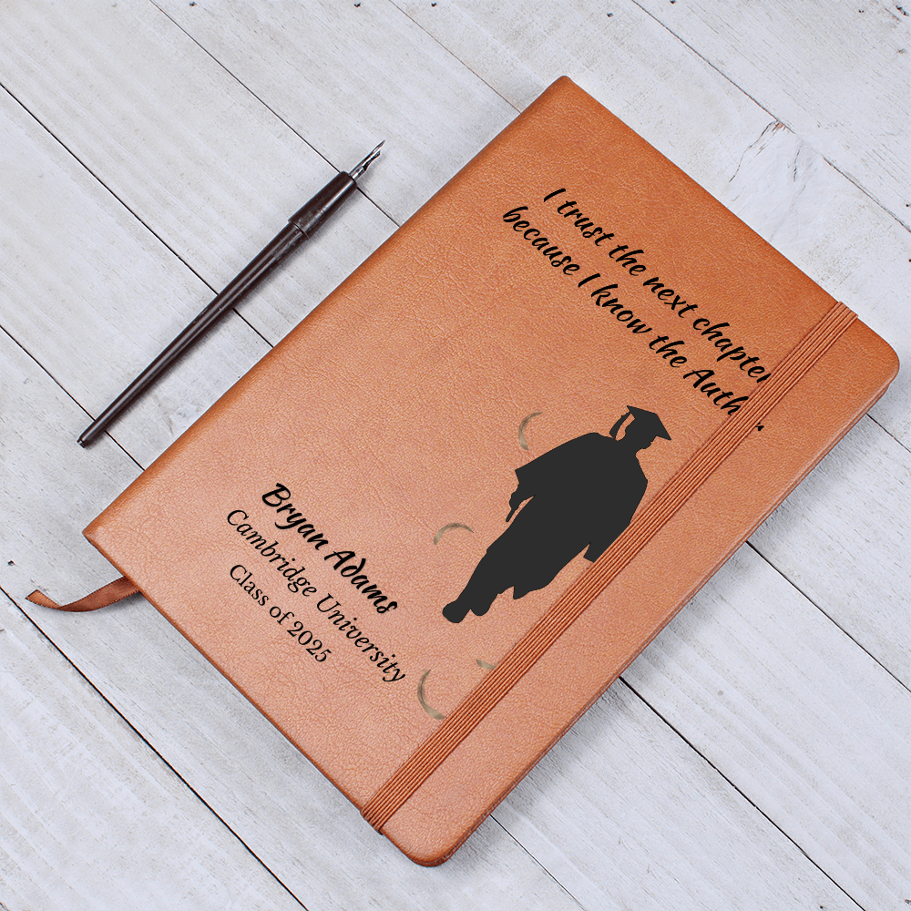 “Personalized graduation journal with quote 'I trust the next chapter because I know the Author' printed on vegan leather cover – custom name, school, and class year.”