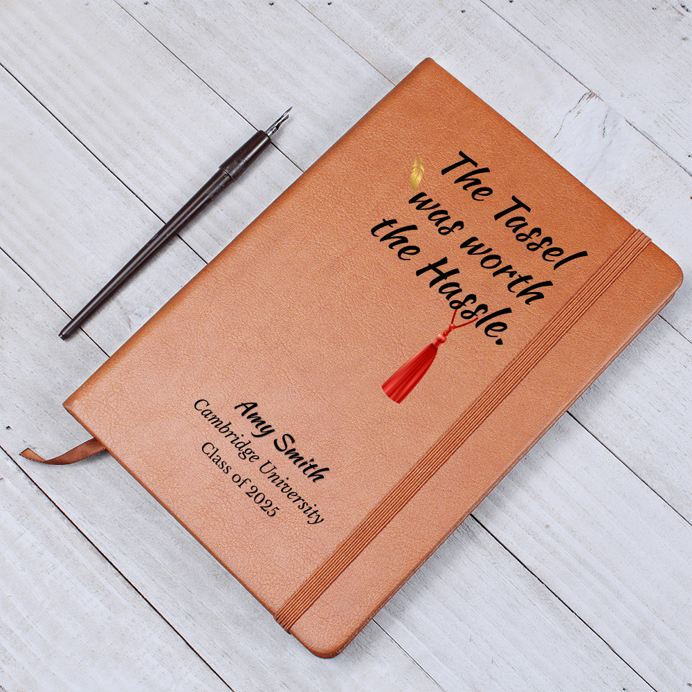Personalized Vegan Leather Graduation Graphic Journal, The Tassel Was Worth the Hassle, Class of 2025,Notebook Gift for Graduate | College Grad Keepsake