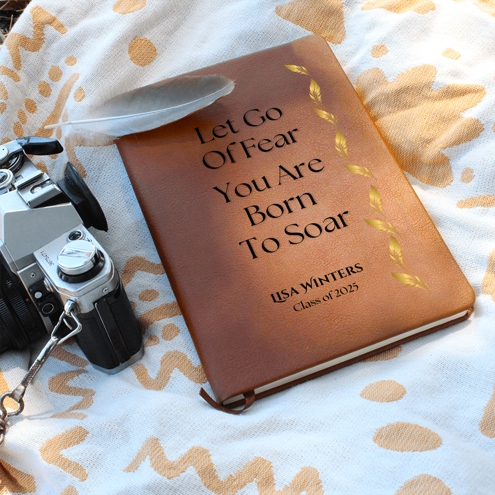 Personalized Graphic Leather  Journal. Graduation Gift. "Let Go of Fear, You Are Born to Soar" – Custom Name & Class Year Gift, Inspirational Gift