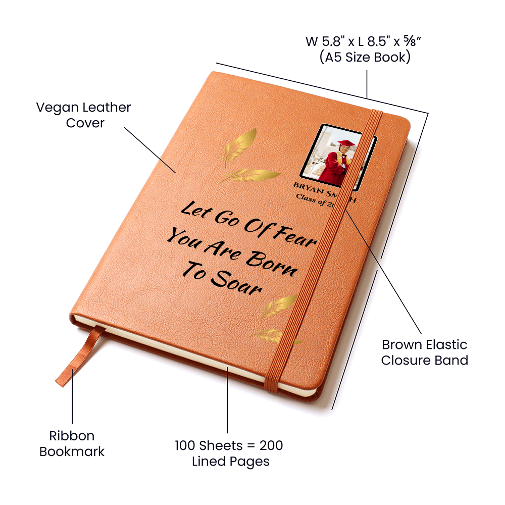 Personalized Graphic Leather Journal  Graduation Gift  For  Son or Daughter – “Let Go of Fear, You Are Born to Soar” with Custom Photo & Name