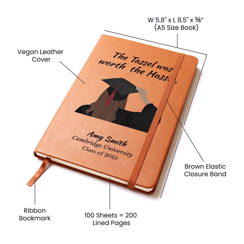 Personalization  Vegan Leather Graduation Graphic Journal, The Tassel Was Worth the Hassle, Class of 2025