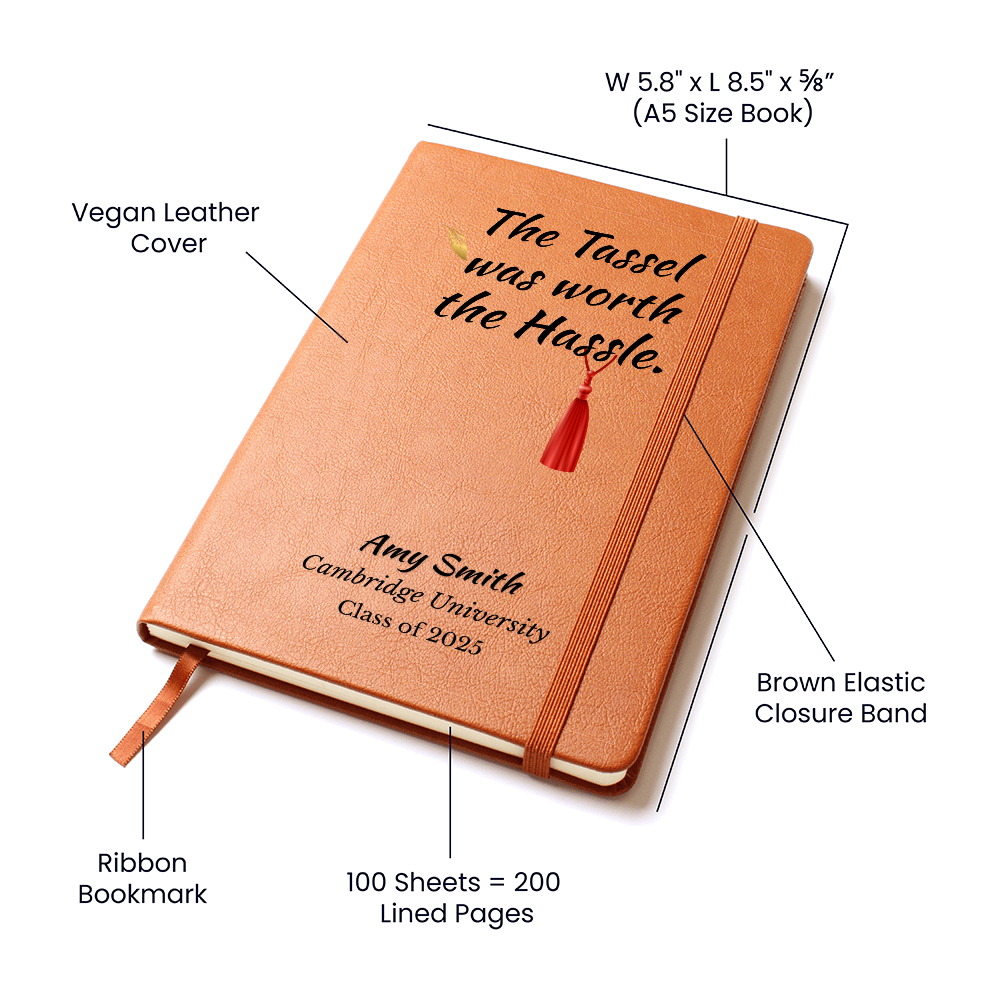 Personalized Vegan Leather Graduation Graphic Journal, The Tassel Was Worth the Hassle, Class of 2025,Notebook Gift for Graduate | College Grad Keepsake