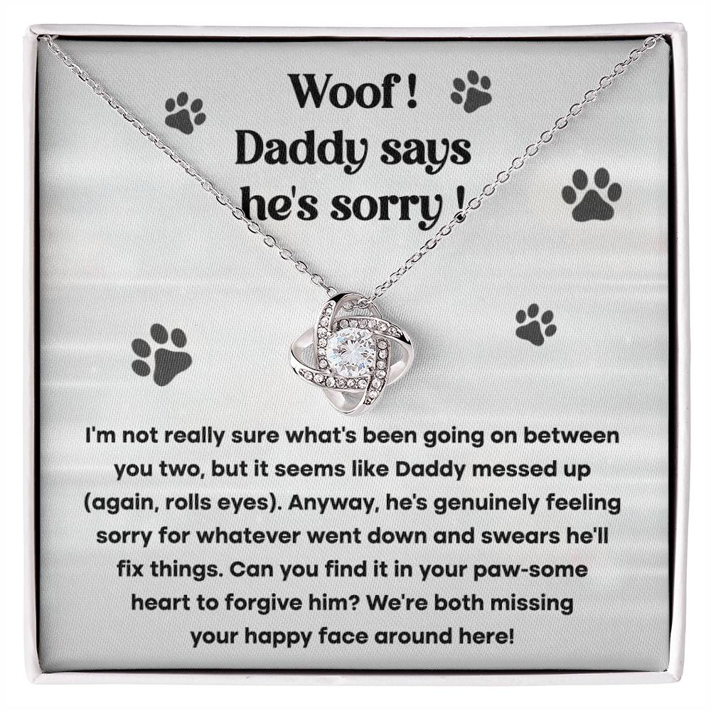 Woof! Daddy Says He's Sorry- Gift for Wife, Apologize Gift.