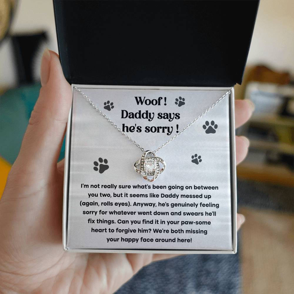 Woof! Daddy Says He's Sorry- Gift for Wife, Apologize Gift.