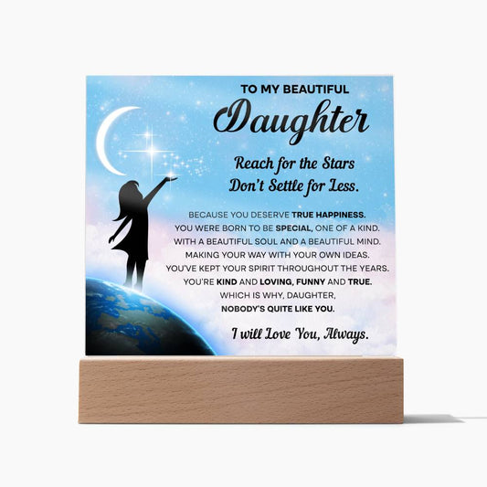 To My Daughter- Acrylic Square Plaque