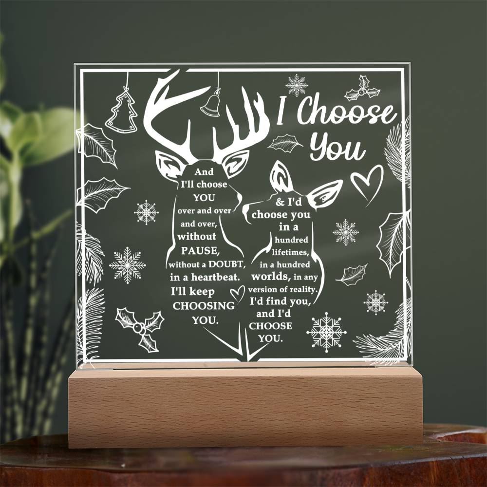 I Choose You - Acrylic Square Plaque- Gift For Soulmate