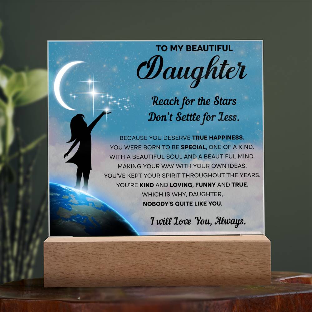 To My Daughter- Acrylic Square Plaque