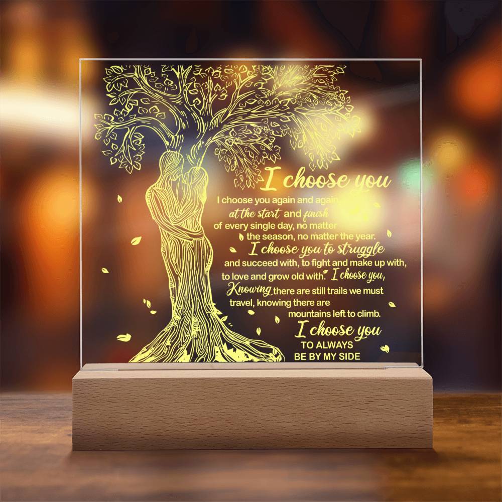 I Choose You-  Acrylic Square Plaque - Gift For Wife- Gift For Soulmate