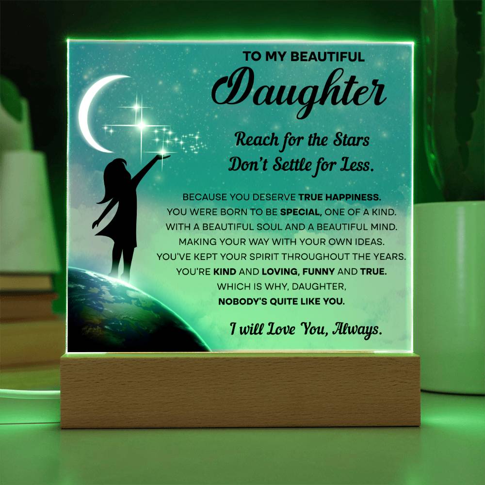 To My Daughter- Acrylic Square Plaque