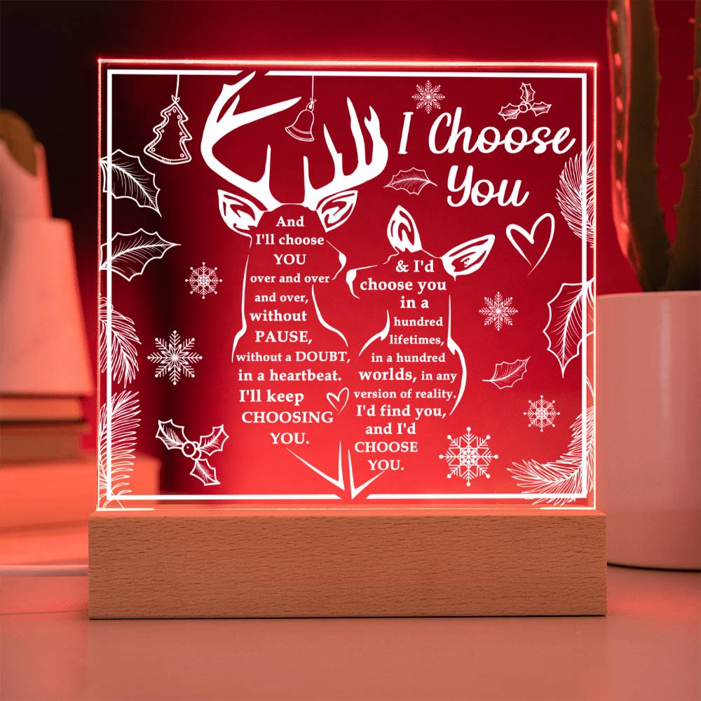 I Choose You - Acrylic Square Plaque- Gift For Soulmate