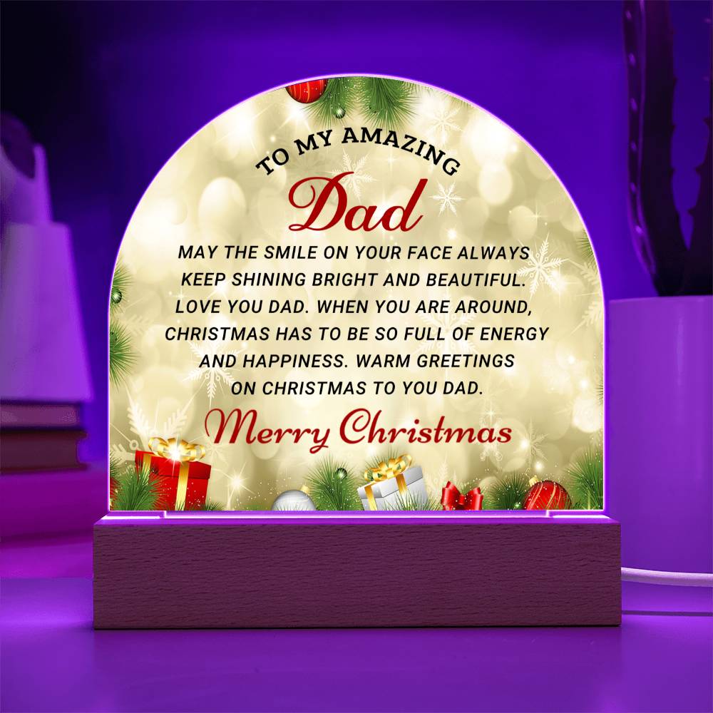 To My Amazing Dad-  Christmas gift For Dad- Acrylic Dome Plaque