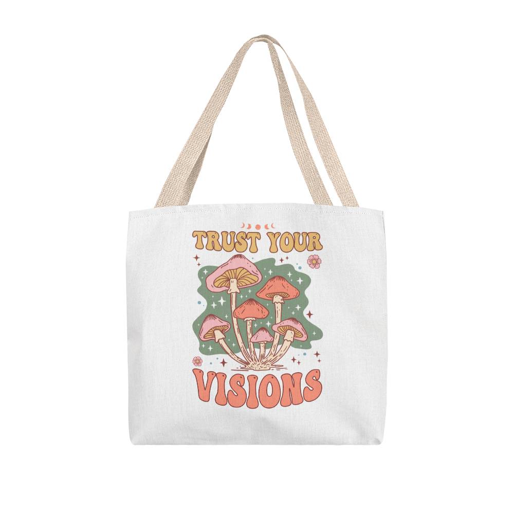 Trust Your Vision: Classic Tote Bag with Enchanting Mushroom Design - A Timeless Gift of Love and Sentiment  for  birthdays , gift for Mom, gift for soulmate, gift for daughter, sister, best friend