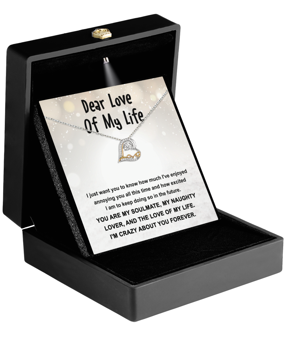 Dear Love Of My Life- Gift For Soulmate